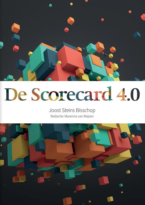 De Scorecard 4.0 -  Joost Steins Bisschop (ISBN: 9789043037716)