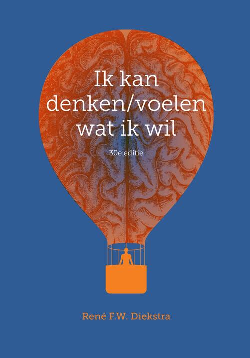 Ik kan denken/voelen wat ik wil -  René F.W. Diekstra (ISBN: 9789043038690)