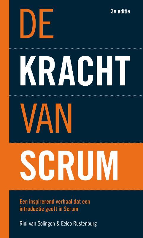 De kracht van Scrum -  Eelco Rustenburg, Rini van Solingen (ISBN: 9789043039987)