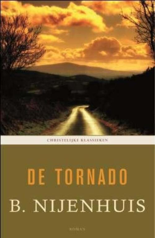 De tornado -  B. Nijenhuis (ISBN: 9789043504768)