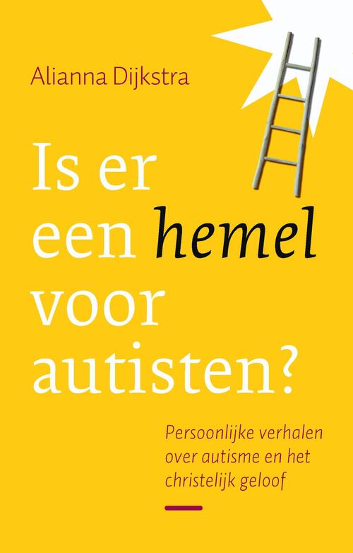 Alianna Dijkstra Is er een hemel voor autisten℃ -   (ISBN: 9789043530101)