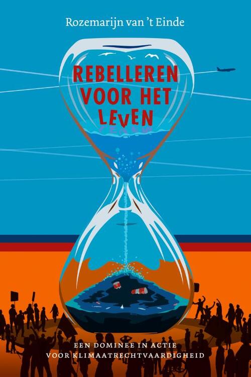Rebelleren voor het leven, Rozemarijn van 't Einde Boek 9789043539449 Bruna