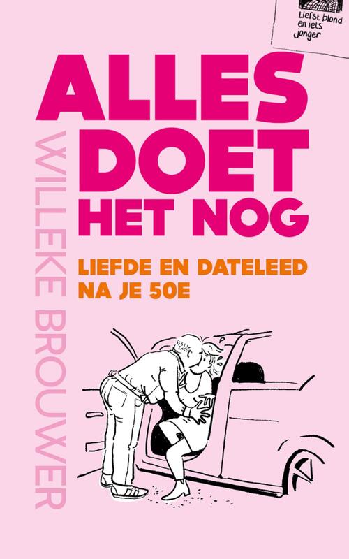 Alles doet het nog -  Willeke Brouwer (ISBN: 9789043543668)