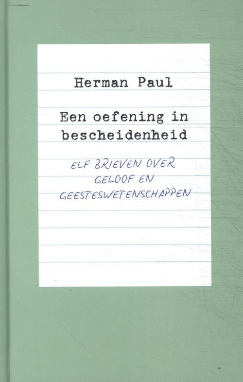 Herman Paul Een oefening in bescheidenheid -   (ISBN: 9789043543835)