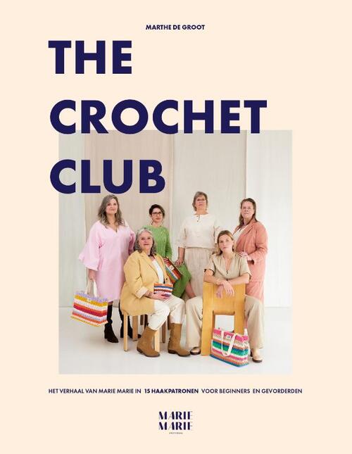 The Crochet Club -  Marthe de Groot (ISBN: 9789043930918)