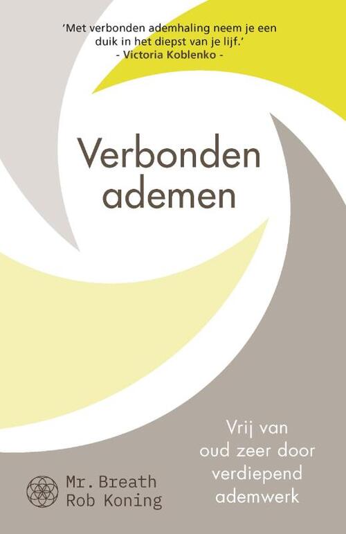Verbonden ademen -  Mr. Breath Rob Koning (ISBN: 9789043931649)