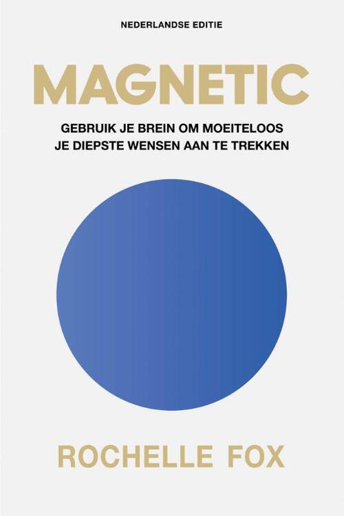 Magnetic - Nederlandse editie -  Rochelle Fox (ISBN: 9789043936583)