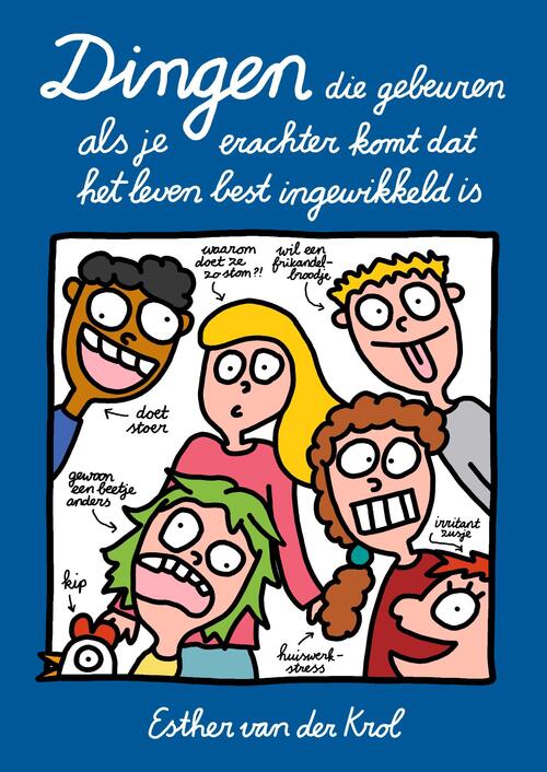 Esther van der Krol Dingen die gebeuren als je erachter komt dat het leven best ingewikkeld is -   (ISBN: 9789043937313)