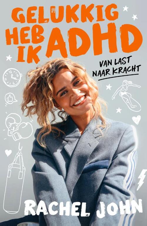 Gelukkig heb ik ADHD -  Rachel John (ISBN: 9789043939225)