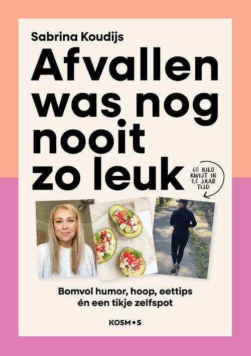 Afvallen was nog nooit zo leuk -  Sabrina Koudijs (ISBN: 9789043940962)