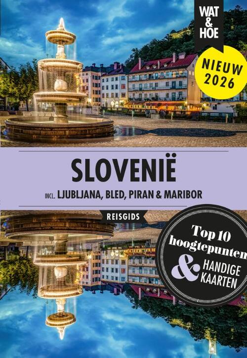 Wat & Hoe Reisgids Slovenië -   (ISBN: 9789043941761)