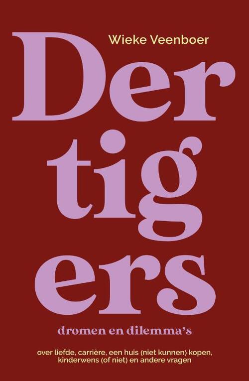 Dertigers, dromen en dilemma's -  Wieke Veenboer (ISBN: 9789043942621)