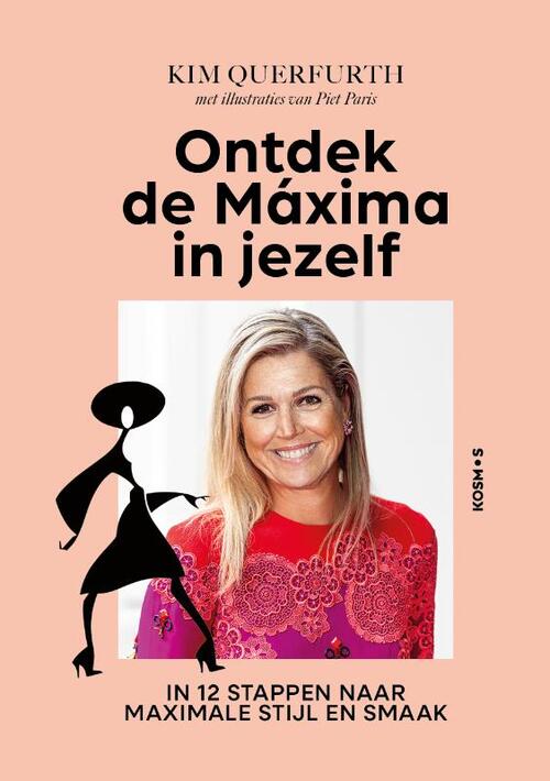 Ontdek de Máxima in jezelf -  Kim Querfurth (ISBN: 9789043942652)