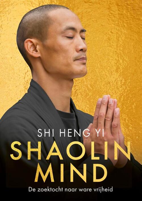Shi Heng Yi Shaolin Mind -   (ISBN: 9789043942966)