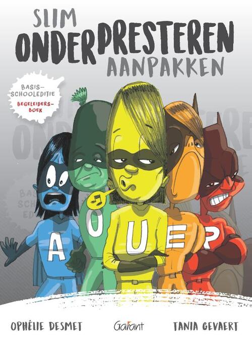 Slim onderpresteren aanpakken -  Ophélie Desmet, Tania Gevaert (ISBN: 9789044137149)
