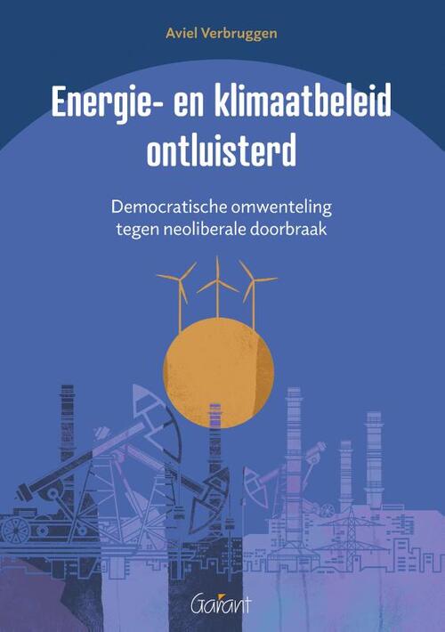 Energie- en klimaatbeleid ontluisterd -  Aviel Verbruggen (ISBN: 9789044139358)