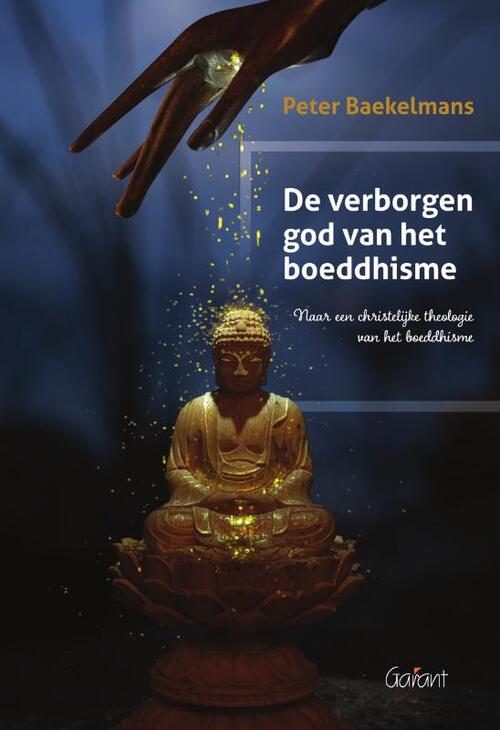 De verborgen god van het boeddhisme -  Peter Baekelmans (ISBN: 9789044139723)