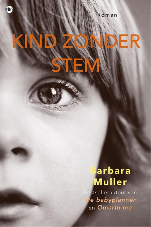 Kind zonder stem -  Barbara Muller (ISBN: 9789044344455)