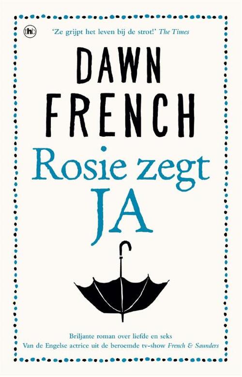 Rosie zegt ja -  Dawn French (ISBN: 9789044354331)