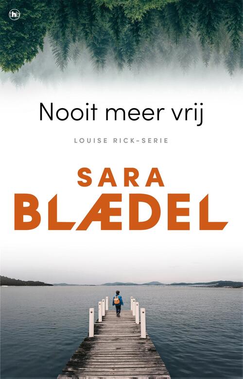Nooit meer vrij -  Sara Blædel (ISBN: 9789044365085)
