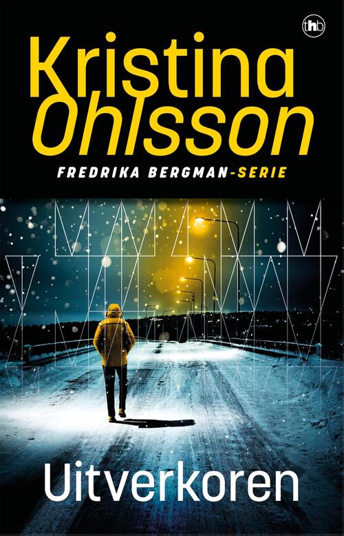 Uitverkoren -  Kristina Ohlsson (ISBN: 9789044366297)