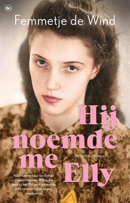 Hij noemde me Elly -  Femmetje de Wind (ISBN: 9789044367256)