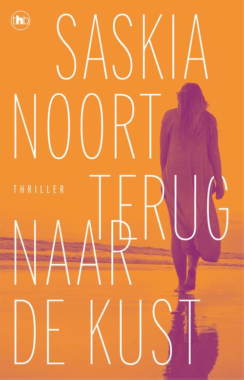 Terug naar de kust -  Saskia Noort (ISBN: 9789044368161)