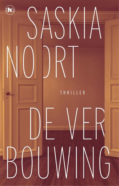 De verbouwing -  Saskia Noort (ISBN: 9789044368222)