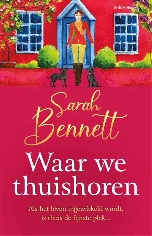 Waar we thuishoren -  Sarah Bennett (ISBN: 9789044395280)