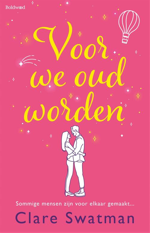 Voor we oud worden -  Clare Swatman (ISBN: 9789044395372)