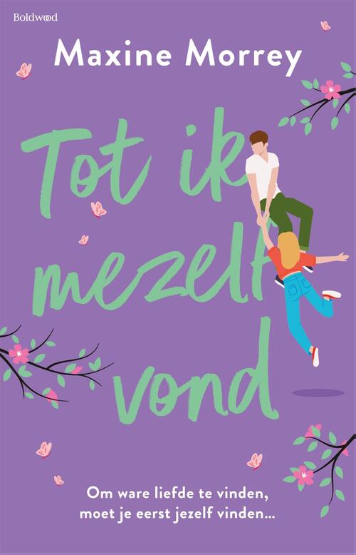 Tot ik mezelf vond -  Maxine Morrey (ISBN: 9789044395402)