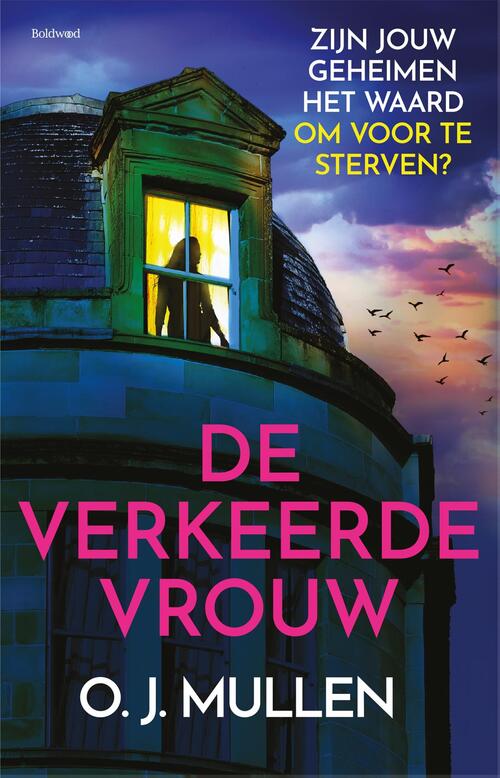De verkeerde vrouw -  O.J. Mullen (ISBN: 9789044396157)