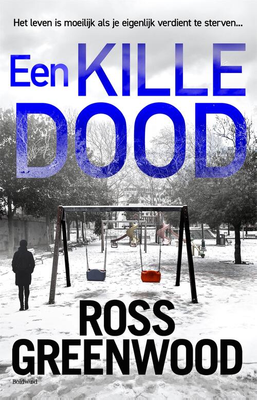Een kille dood -  Ross Greenwood (ISBN: 9789044396751)