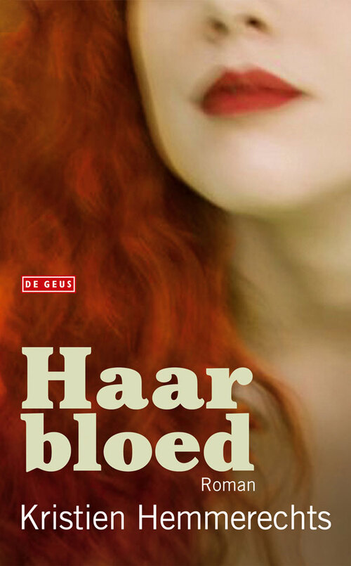 Haar bloed -  Kristien Hemmerechts (ISBN: 9789044518283)
