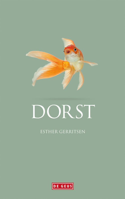 Dorst -  Esther Gerritsen (ISBN: 9789044525199)