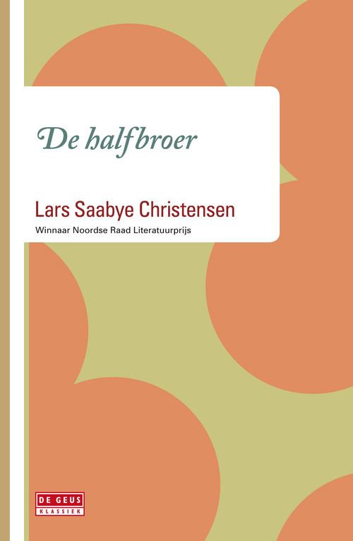 De halfbroer -  Lars Saabye Christensen (ISBN: 9789044531534)