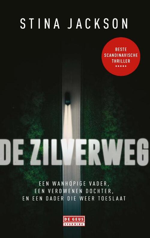 De zilverweg -  Stina Jackson (ISBN: 9789044542028)