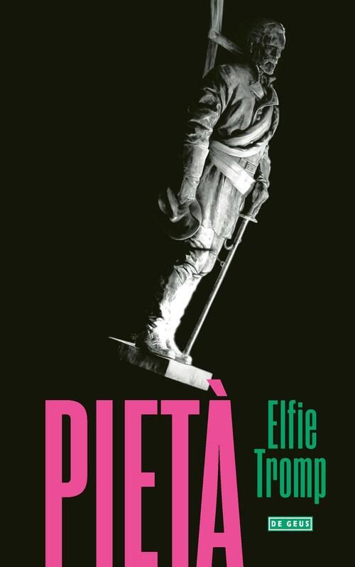 Pietà -  Elfie Tromp (ISBN: 9789044543773)
