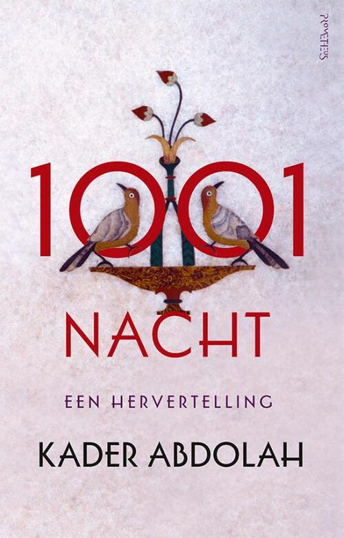 1001 Nacht -  Kader Abdolah (ISBN: 9789044638967)