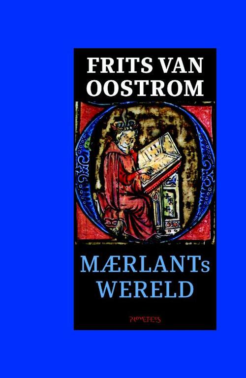 Maerlants wereld -  Frits van Oostrom (ISBN: 9789044640786)
