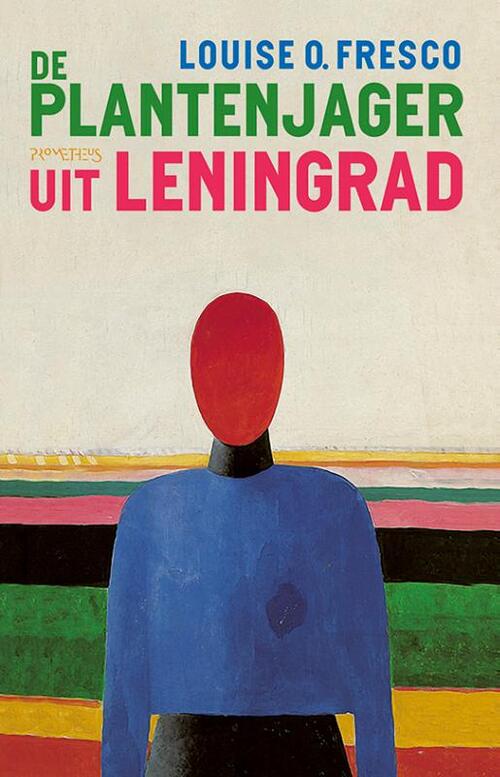 De plantenjager uit Leningrad -  Louise O. Fresco (ISBN: 9789044649475)