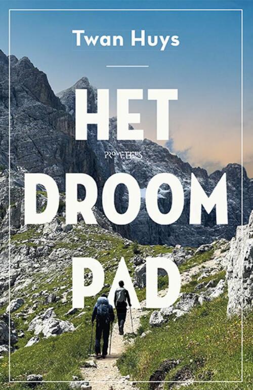 Het Droompad -  Twan Huys (ISBN: 9789044654950)