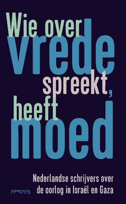 Wie over vrede spreekt, heeft moed -  Leonard Ornstein (ISBN: 9789044655995)