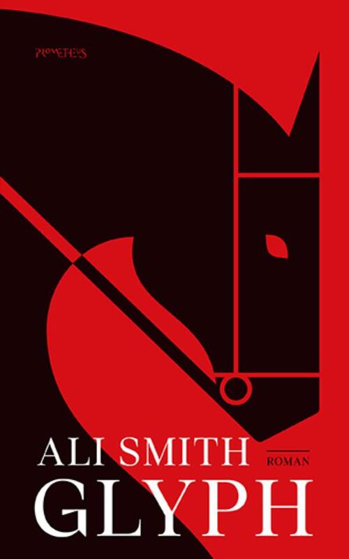 Glyph -  Ali Smith (ISBN: 9789044657920)