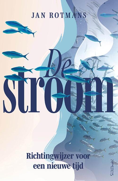 Jan Rotmans De stroom -   (ISBN: 9789044658590)