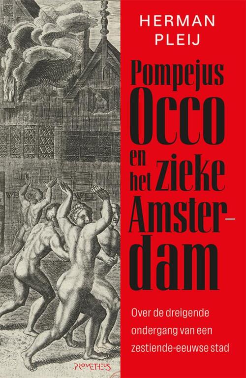 Pompejus Occo en het zieke Amsterdam -  Herman Pleij (ISBN: 9789044659689)