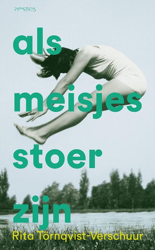 Als meisjes stoer zijn -  Rita Törnqvist-Verschuur (ISBN: 9789044660456)
