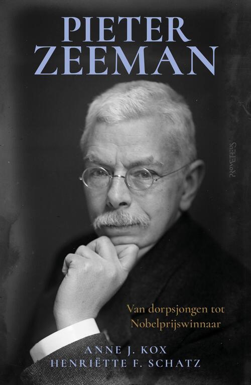 Pieter Zeeman -  Anne J. Kox, Henriëtte F. Schatz (ISBN: 9789044660654)