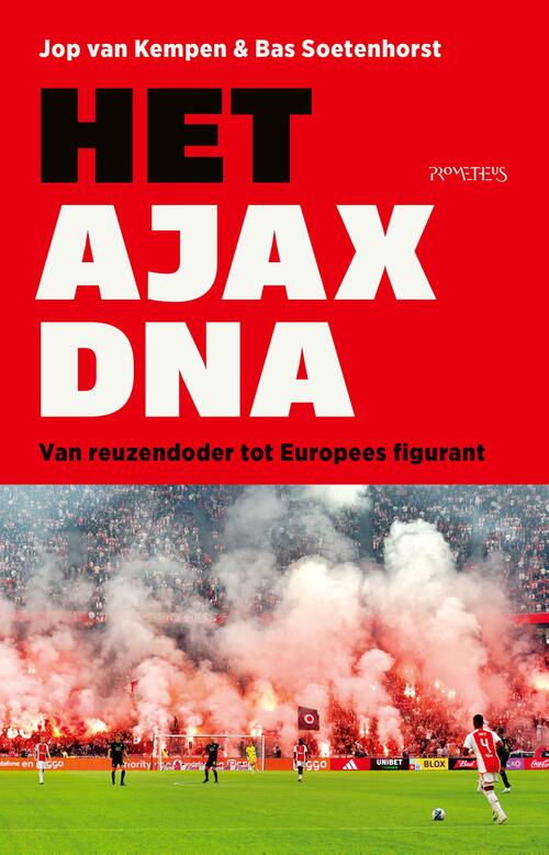Bas Soetenhorst, Jop van Kempen Het Ajax-DNA -   (ISBN: 9789044661057)