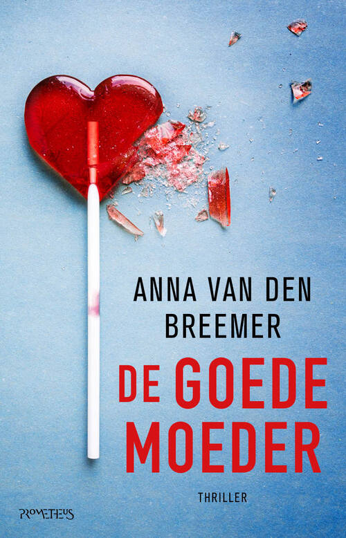 Anna van den Breemer De goede moeder -   (ISBN: 9789044661491)